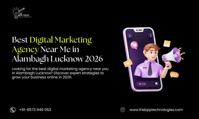 Best Digital Marketing Agency Near Me in Alambagh Lucknow 2026