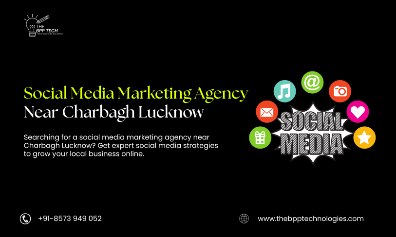 Searching for a Social Media Marketing Agency Near Charbagh Lucknow?