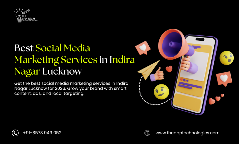 Best Social Media Marketing Services in Indira Nagar Lucknow